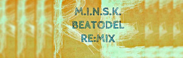 M.I.N.S.K. «Beatodel Re:Mix /RAN108CD/» 2013