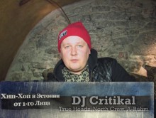 «Хип-Хоп В Эстонии: от 1-го Лица». Серия 14: DJ Critikal (True Headz, North Crew, A-Rühm) 2015