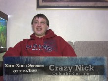 «Хип-Хоп В Эстонии: от 1-го Лица». Серия 16: Crazy Nick (Outside Russians) 2015