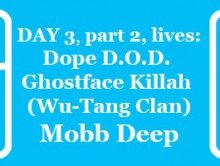 HipHopKempLive Day 3 Part 2: Dope D.O.D., Ghostface Killah (Wu-Tang Clan), Mobb Deep