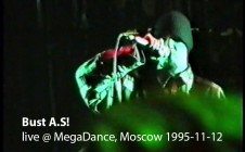 Bust A.S! live @ MegaDance, Moscow 1995-11-12