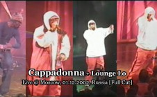 Cappadonna + Lounge Lo live @ Moscow, 01.12.2002, Russia [Full Cut]