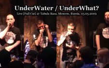 UnderWater / UnderWHAT? • Live [Full Cut] @ Tabula Rasa, Москва 03.05.2009