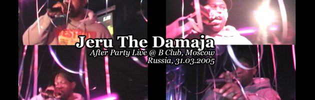 Jeru The Damaja • After Party Live @ B Club, Moscow, Russia, 31.03.2005