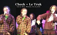 Check + Le Truk • Live @ Ikra, Москва, 06.09.2009