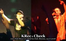 KRec & Check • Live [Full Show] @ CICterna Hall, Москва, 24.07.2008