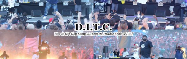 D.I.T.C. • Live @ #HipHopKemp2017.08.18, Hradec Kralove [CZ] #HHK2017