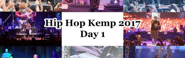 Hip Hop Kemp 2017: Day 1