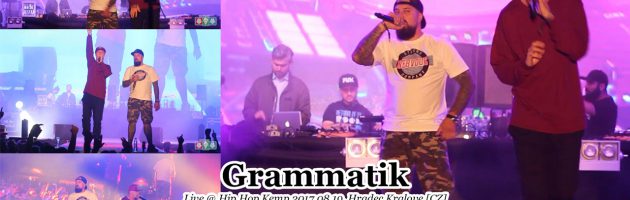 Grammatik • Live @ #HipHopKemp2017.08.19, Hradec Kralove [CZ] #HHK2017