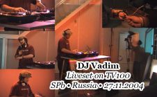 DJ Vadim • Liveset @ TV100 • SPb • Russia • 27.11.2004