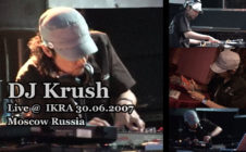 DJ Krush Live @ IKRA 30.06.2007 Moscow Russia