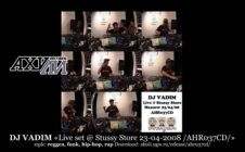 DJ Vadim «Live Set @ Stussy Store 23.04.2008 /AHR037CD/»